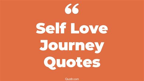 16 Eye Opening Self Love Journey Quotes That Will Inspire Your Inner Self