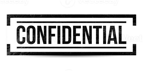 Confidential Rubber Stamp Confidential Seal Confidential Badge With Grunge Texture 26494864 Png