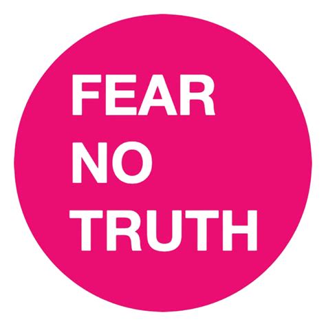 About Fear No Truth Medium