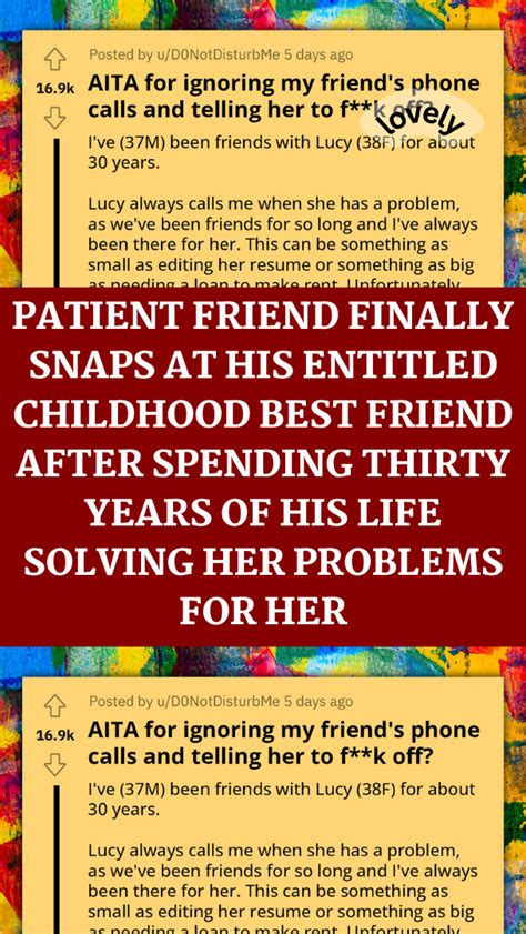 Patient Friend Finally Snaps At His Entitled Childhood Best Friend