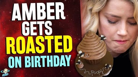 Amber Heard Gets Roasted On Her Birthday Amber Heard Heard Amber