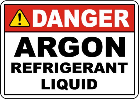 Danger Argon Refrigerant Liquid Sign Get 10 Off Now