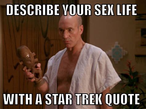 Describe Your Sex Life With A Star Trek Quote R Twincitiesgeeks