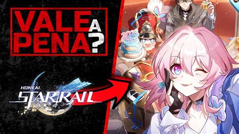 Honkai Star Rail Saiba Isso Antes Do Lan Amento Vai Valer A Pena