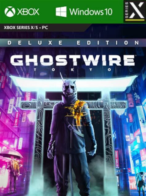 Acheter Ghostwire Tokyo Deluxe Edition Xbox Series Xs Windows 10
