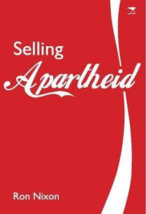 Book Review Selling Apartheid South Africas Global Propaganda War