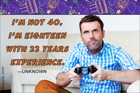 Great male 40th birthday slogan ideas inc list of the top sayings, phrases, taglines & names with picture examples. 40th Birthday Quotes Packed With Humor and Wit - Birthday ...