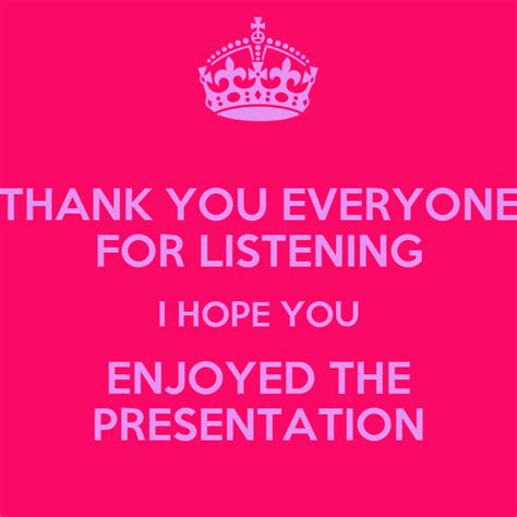 Thank You For Listening And Hope You Enjoyed My Powerpoint Poster Images