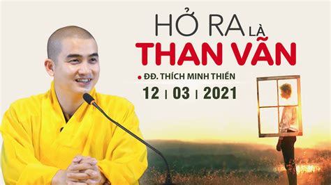Này Con ĐỪNG THAN VÃN CUỘC ĐỜI NỮA Thầy Thích Minh Thiền 12 03