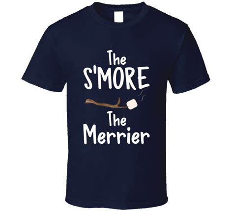 The Smore The Merrier Summer Campfire Marshmellow Stick T Shirt Cool T Shirts Personalized T