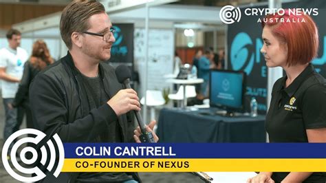 Colin Cantrell NEXUS Interview with Crypto News Australia ...