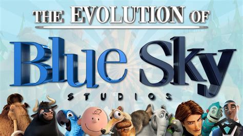 The Evolution Of Blue Sky Studios 2002 2020 Youtube