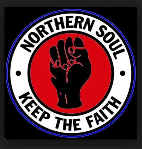 Keep The Faith Northern Soul Soul Music Keep The Faith