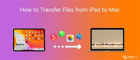How To Transfer Files From Ipad To Mac With Or Without Itunes 2023