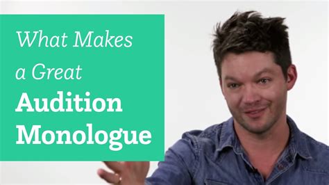 What Makes A Great Audition Monologue Youtube