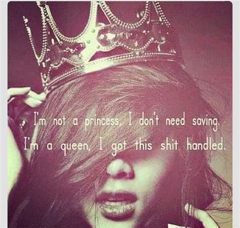 Im A Queen Funny Motivational Quotes Words Queen Quotes