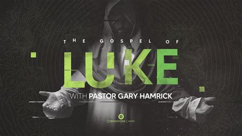 The Book Of Luke Sermon Series Intro Youtube