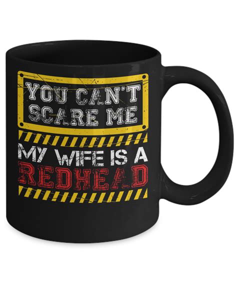 You Cant Scare Me My Wife Is A Redhead Ebay