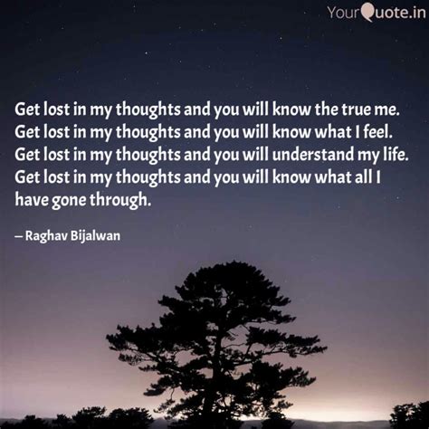 Get Lost In My Thoughts A Quotes And Writings By Raghav Bijalwan