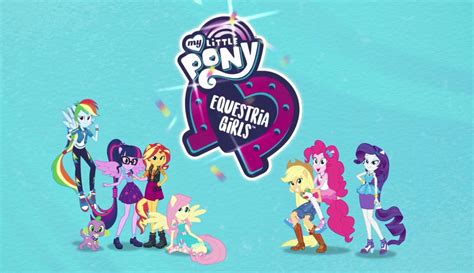 My Little Pony Temporadas Mlp Equestria Girls Better Together