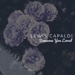 Someone You Loved Song Lyrics And Music By Lewis Capaldi Arranged By