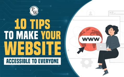 10 Tips To Make Your Website Accessiblilty To Everyone