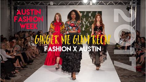 Fashion X Austin Austin Fashion Week 2017 Recap Youtube