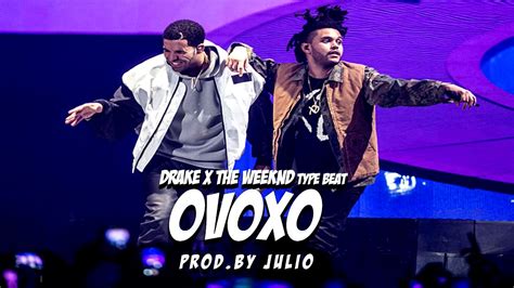 Ovoxo Drake X The Weeknd Type Beat X Prodby Julio X Ovoxo