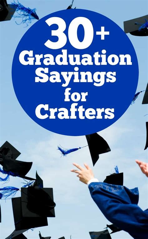 To help inspire them along the way, the following college graduation card messages are perfect examples of celebratory messages to get them encouraged and motivated. 30+ Graduation Sayings for Crafters - Cutting for Business