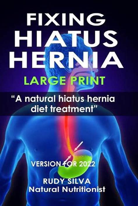 Fixing Hiatus Hernia Large Print A Natural Diet Treatment Hiatus