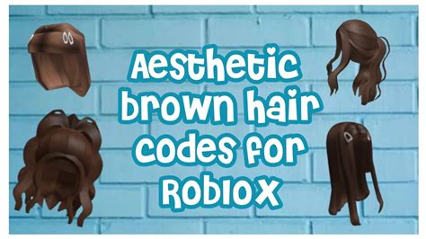Aesthetic Brown Hair Codes For Roblox Youtube