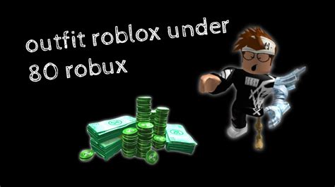Outfit Roblox Under Robux Roblox Youtube