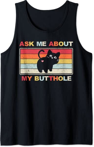 Ask Me About My Butthole Funny Cat Butthole Cat Lover Tank