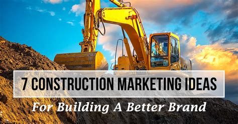 7 Construction Marketing Ideas For A Better Brand Blog