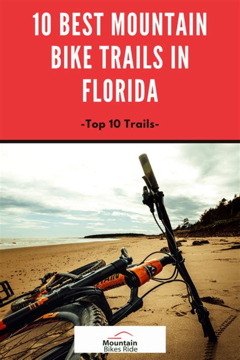 10 Best Mountain Bike Trails In Florida Mountain Bikes Ride