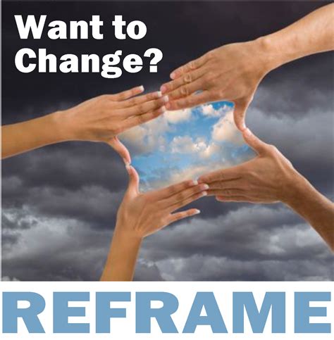Want To Change Reframe Transformation Coaching Magazine