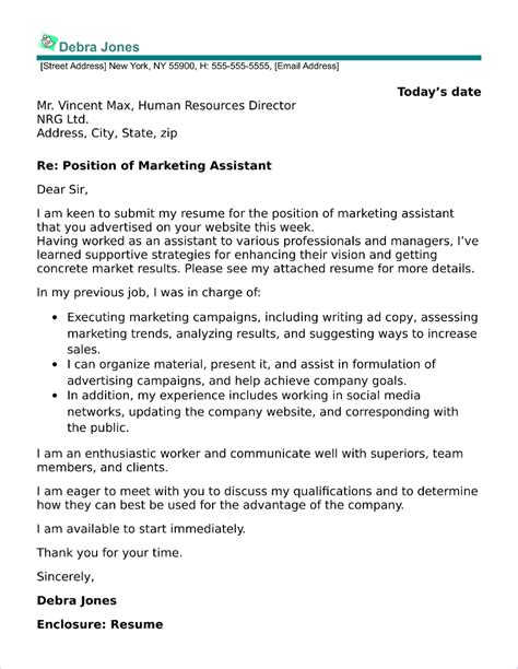 Use this example as a guide and make adjustments based on your qualifications to fit the position you are applying to. Marketing Assistant Cover Letter Sample