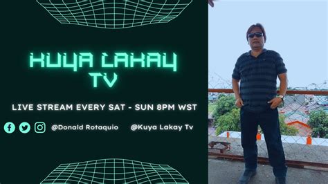 Night Livestream With Kuya Lakay Tv Lapagandikitan At Kwentuhan Youtube