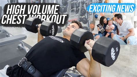 Big News High Volume Chest Workout Youtube