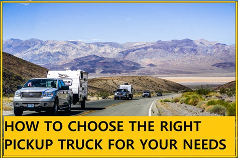 How To Choose The Right Pickup Truck For Your Needs Vann York