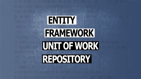 Repository Pattern And Unit Of Work Entity Framework Core And Net 6