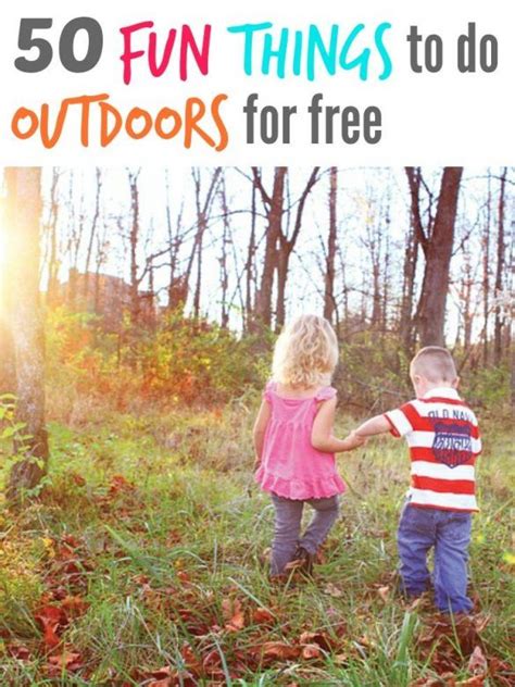 50 Free Outdoor Activities For Kids Mums Make Lists