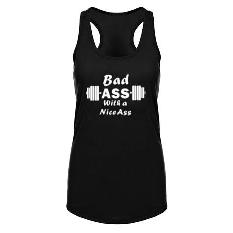 Womens Bad Ass With A Nice Ass Muscle Fitness Workout Racerback Tank