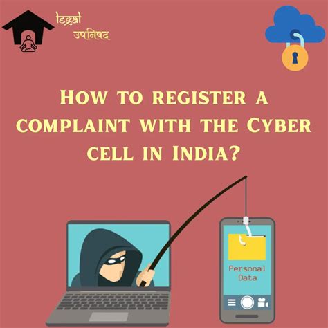 How To Register A Complaint With The Cyber Cell In India