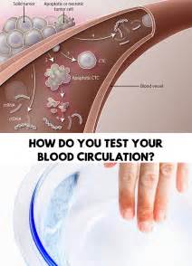 The reason is it could be a sign of a serious health issue. Blood Circulation Test - How Do You Test Your Blood ...