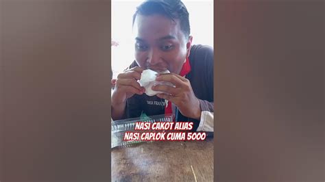 Nasi Cokot Alias Nasi Caplok Cuma 5 Ribuan Kuliner Food Shorts Viral Fyp Youtube