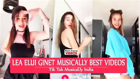 lea elui ginet most popular musically compilations videos tik tok musical ly september 2018