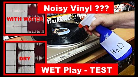 Noisy Vinyl How To Play Lp Vinyl Records Wet Under Water Test