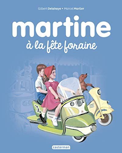 Les Albums De Martine Martine A La Fete Foraine Valentine Jenny 9782203125445 Abebooks