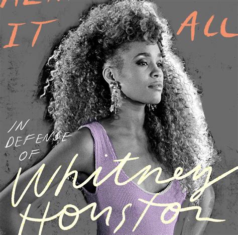 In Defense Of Whitney Houston Author Explains Why He Wrote The Book